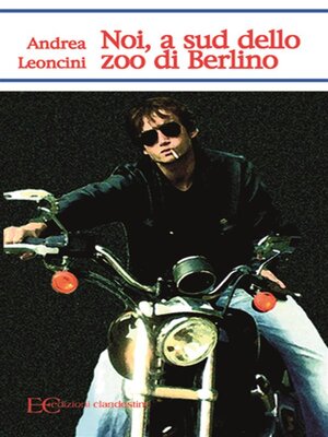 cover image of Noi a sud dello zoo di Berlino